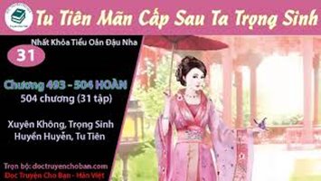 [HV] Tu Tiên Mãn Cấp Sau Ta Trọng Sinh